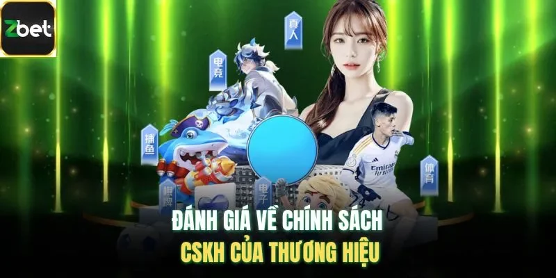 Đánh giá về chính sách CSKH của thương hiệu