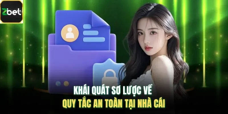 Khái quát sơ lược về quy tắc an toàn tại nhà cái 