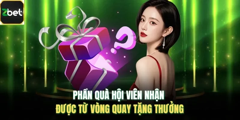 Phần quà hội viên nhận được từ vòng quay tặng thưởng