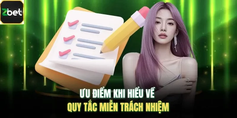Ưu điểm khi hiểu về quy tắc miễn trách nhiệm